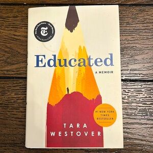 Educated - a memoir - by Tara Westover